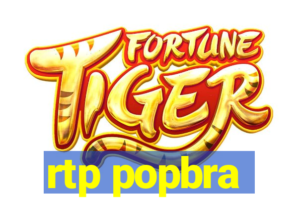 rtp popbra